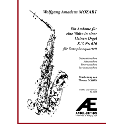 MOZART Wolfgang Amadeus: Ein Andante für eine Walze in einer kleinen Orgel, KV 616 MOZART Wolfgang Amadeus: Ein Andante für eine Walze in einer kleinen Orgel, KV 616