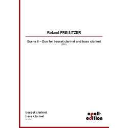 FREISITZER Roland: Scene II – Duo for basset clarinet and bass clarinet FREISITZER Roland: Scene II – Duo for basset clarinet and bass clarinet